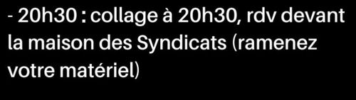 Collage à 20h30, rdv devant la maison des syndicats (ramenez votre matériel)