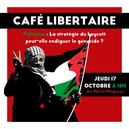 Café libertaire : la stratégie du coycott peut-elle endiguer le génocide ?