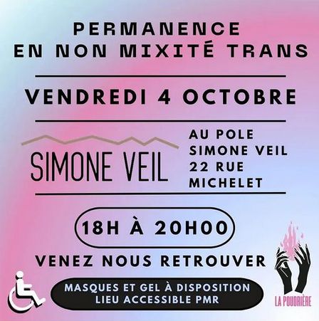 Permanence en non mixité trans 

Ce vendredi 4 octobre au pôle Simone Veil
22 rue Michelet,
76600 Le Havre
de 18h à 20h00

Venez nous retrouver !
Masques et gel à disposition ⚕️
Lieu accessible aux Pmr ♿