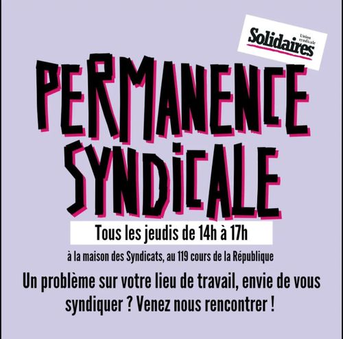 Union syndicale Solidaires
Permanence syndicale
Tout les jeudis de 14h à 17h
À la maison des syndicats, au 119 cours de la république, 76600 le havre
Un problème sur votre lieu de travail, envie de vous syndiquer ? Venez nous rencontrer !